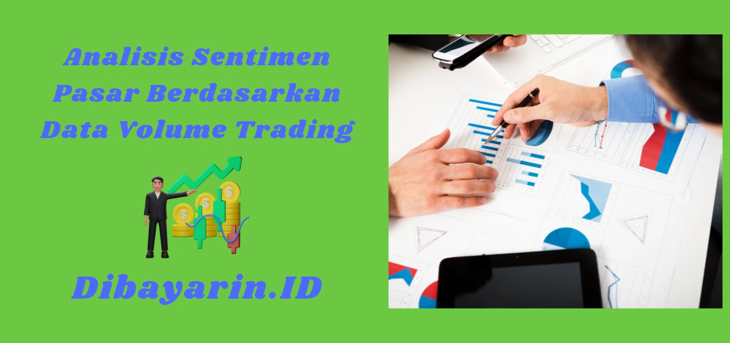 Analisis Sentimen Pasar Berdasarkan Data Volume Trading